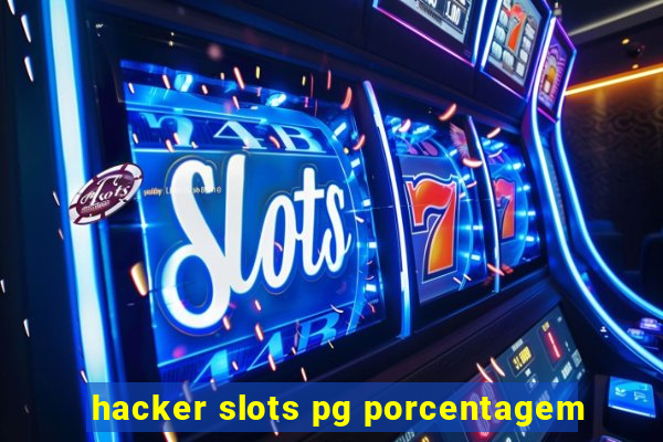 hacker slots pg porcentagem